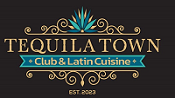 Tequila Town Club and Latin Cuisine